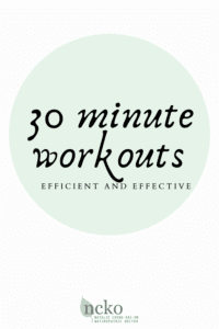 Efficient 30 minute workouts